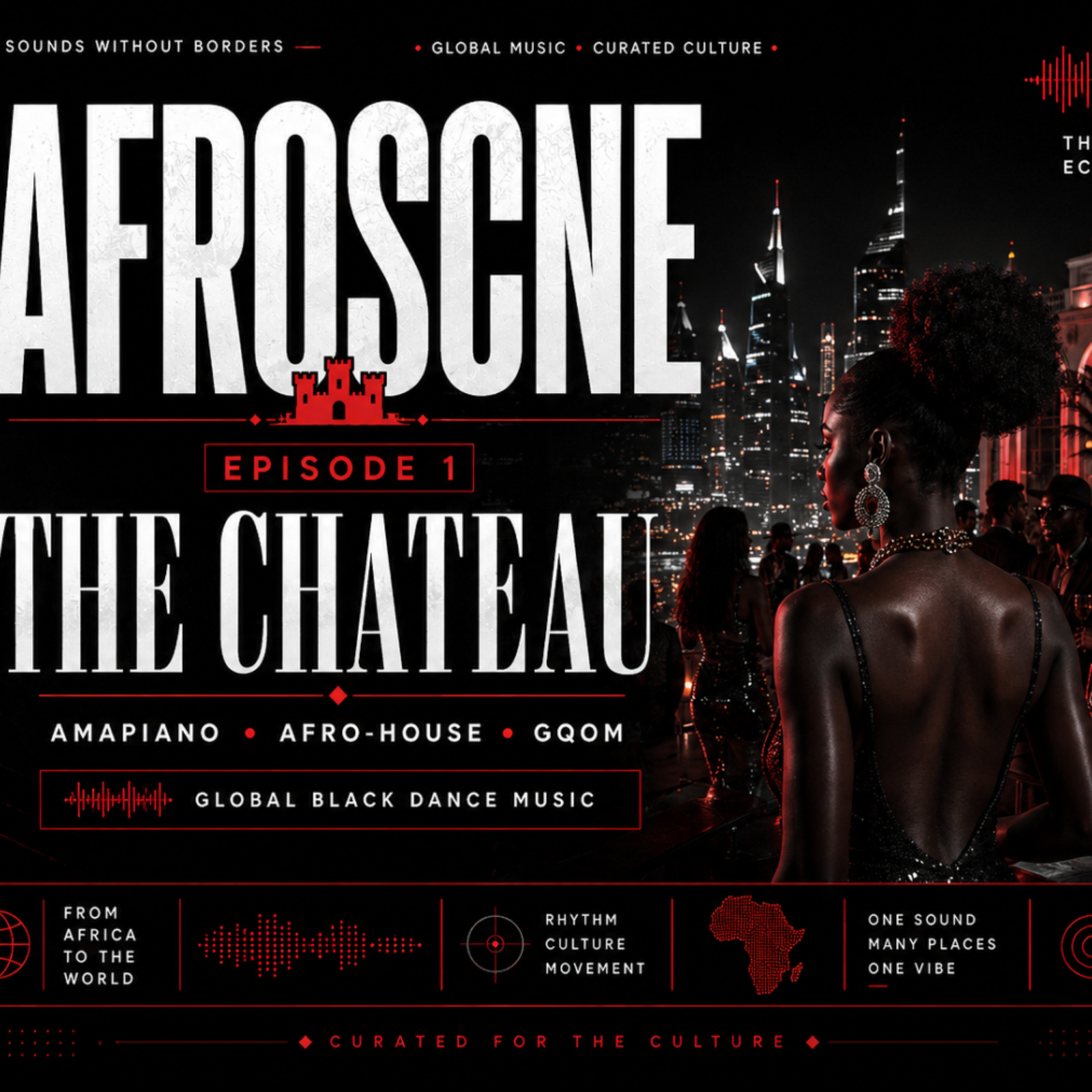 The World Eclectic x AfroScne Episode 1 — The Chateau